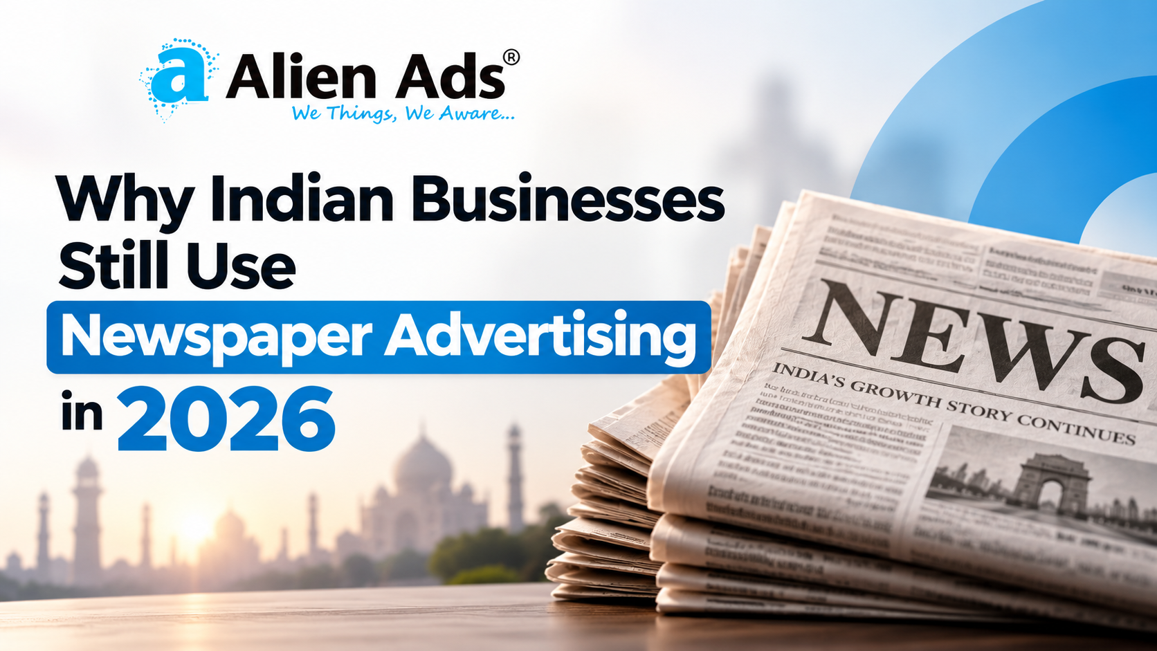 Why Indian Businesses Still Use Newspaper Advertising in 2026